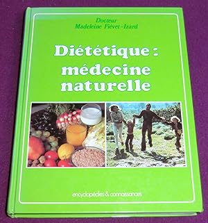 Image du vendeur pour DIETETIQUE : mdecine naturelle mis en vente par LE BOUQUINISTE