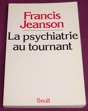 Imagen del vendedor de LA PSYCHIATRIE AU TOURNANT a la venta por LE BOUQUINISTE