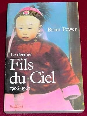 Image du vendeur pour LE DERNIER FILS DU CIEL 1906-1967 mis en vente par LE BOUQUINISTE