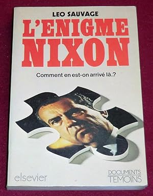 Image du vendeur pour L'ENIGME NIXON mis en vente par LE BOUQUINISTE