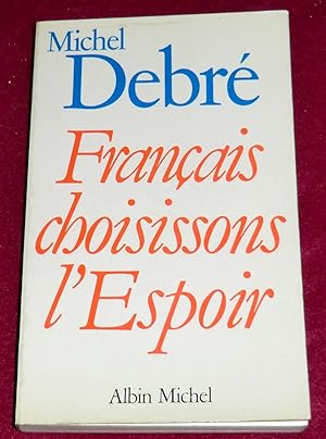 Seller image for FRANCAIS CHOISISSONS L'ESPOIR for sale by LE BOUQUINISTE