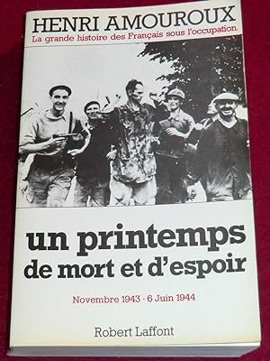 Seller image for LA GRANDE HISTOIRE DES FRANCAIS SOUS L'OCCUPATION - Tome 7 : UN PRINTEMPS DE MORT ET D'ESPOIR (Novembre1943 - 6 Juin 1944) for sale by LE BOUQUINISTE