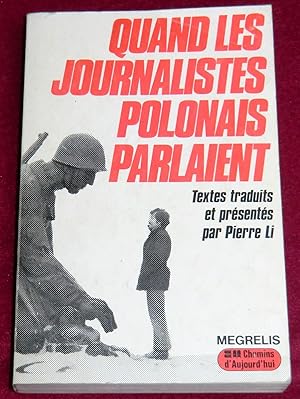 Immagine del venditore per QUAND LES JOURNALISTES POLONAIS PARLAIENT venduto da LE BOUQUINISTE