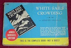 Seller image for WHITE SAILS CROWDING - A sea tale for sale by LE BOUQUINISTE