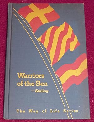 Seller image for WARRIORS OF THE SEA - The Way of Life in the U.S. Navy for sale by LE BOUQUINISTE
