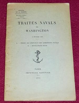 Imagen del vendedor de TRAITES NAVALS DE WASHINGTON - 6 fvrier 1922 - A) Projet de limitation des armements navals - B) Rsolutions Root a la venta por LE BOUQUINISTE