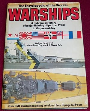 Seller image for THE ENCYCLOPEDIA OF THE WORLD'S WARSHIPS - A technical directory of major fighting ships from 1900 to the present day for sale by LE BOUQUINISTE