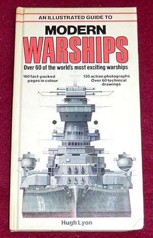 Immagine del venditore per AN ILLUSTRATED GUIDE TO MODERN WARSHIPS venduto da LE BOUQUINISTE