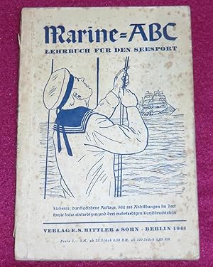 Immagine del venditore per MARINE = ABC - Lehrbuch fr den seesport venduto da LE BOUQUINISTE