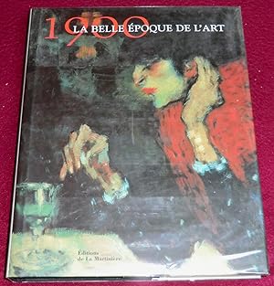 Seller image for 1900 LA BELLE EPOQUE DE L'ART for sale by LE BOUQUINISTE
