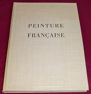 Imagen del vendedor de PEINTURE FRANCAISE, du moyen ge  nos jours a la venta por LE BOUQUINISTE