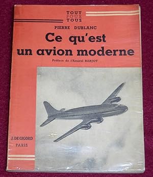 Seller image for CE QU'EST UN AVION MODERNE - Prface de l'Amiral Barjot for sale by LE BOUQUINISTE