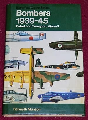 Seller image for BOMBERS - Patrol and Transport Aircraft - 1939-45 for sale by LE BOUQUINISTE