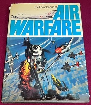 Seller image for THE ENCYCLOPEDIA OF AIR WARFARE for sale by LE BOUQUINISTE