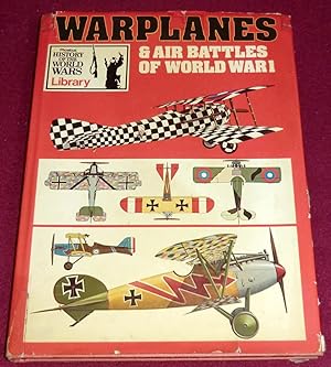 Seller image for WARPLANES AND AIR BATTLES OF WORLD WAR I for sale by LE BOUQUINISTE