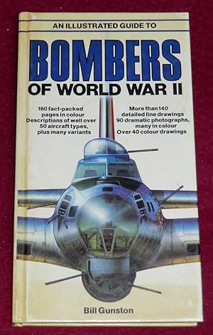 Imagen del vendedor de AN ILLUSTRATED GUIDE TO BOMBERS OF WORLD WAR II. a la venta por LE BOUQUINISTE