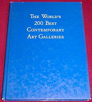 Immagine del venditore per THE WORLD'S 200 BEST CONTEMPORARY ART GALLERIES venduto da LE BOUQUINISTE