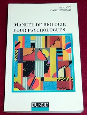 Bild des Verkufers fr MANUEL DE BIOLOGIE POUR PSYCHOLOGUES zum Verkauf von LE BOUQUINISTE