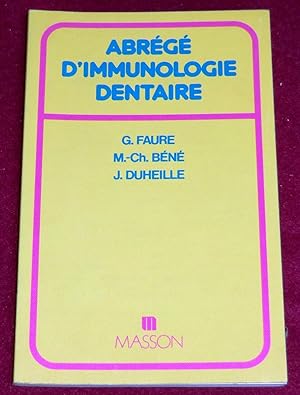 Seller image for ABREGE D'IMMUNOLOGIE DENTAIRE for sale by LE BOUQUINISTE