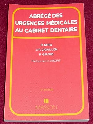 Bild des Verkufers fr ABREGE DES URGENCES MEDICALES AU CABINET DENTAIRE - Prface de H. Laborit zum Verkauf von LE BOUQUINISTE