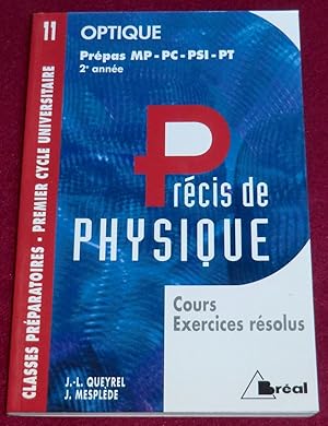 Seller image for PRECIS DE PHYSIQUE - Tome 11 : OPTIQUE - Cours et exercices rsolus - Prpas MP-PC-PSI-PT 2e anne for sale by LE BOUQUINISTE