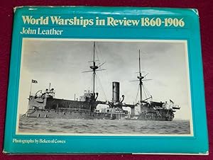 Seller image for WORLD WARSHIPS IN REVIEW 1860-1906 for sale by LE BOUQUINISTE