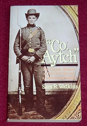 Image du vendeur pour CO. AYTCH" - A side show of the big show - The Classic Memoir of the Civil War by a Confederate Soldier mis en vente par LE BOUQUINISTE