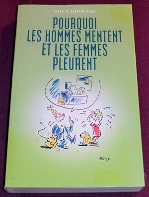 Bild des Verkufers fr Pourquoi les hommes mentent et les femmes pleurent zum Verkauf von LE BOUQUINISTE