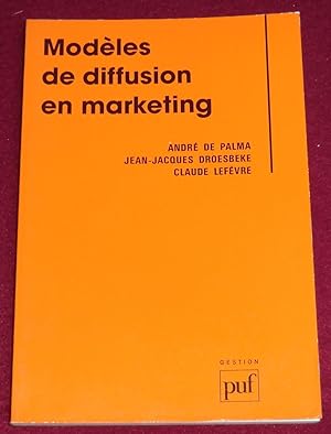 Bild des Verkufers fr MODELES DE DIFFUSION EN MARKETING zum Verkauf von LE BOUQUINISTE