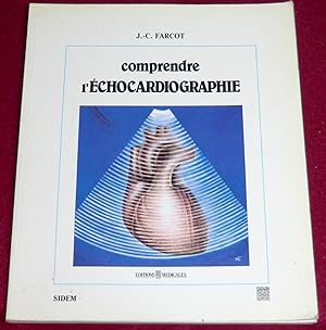 Seller image for COMPRENDRE L'ECHOCARDIOGRAPHIE for sale by LE BOUQUINISTE