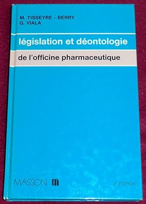 Seller image for LEGISLATION ET DEONTOLOGIE DE L'OFFICINE PHARMACEUTIQUE for sale by LE BOUQUINISTE