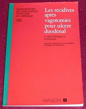 Seller image for LES RECIDIVES APRES VAGOTOMIES POUR ULCERE DUODENAL - Rapport prsent au 85e Congrs Franais de Chirurgie for sale by LE BOUQUINISTE