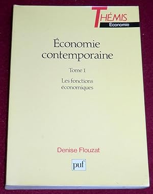 Seller image for CONOMIE CONTEMPORAINE - Tome 1 : Les fonctions conomiques for sale by LE BOUQUINISTE