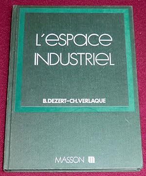 Image du vendeur pour L'ESPACE INDUSTRIEL mis en vente par LE BOUQUINISTE