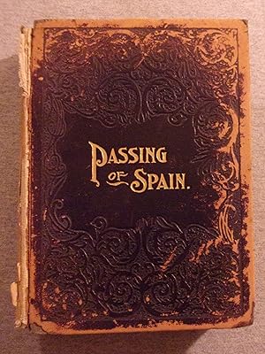 Seller image for The Passing of Spain and the Ascendency of America for sale by Book Nook