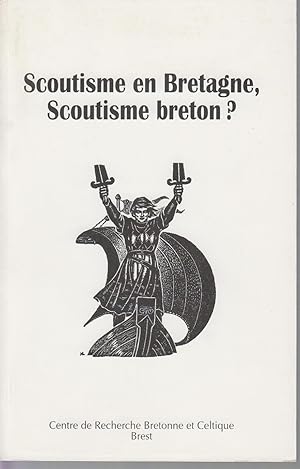 Seller image for Scoutisme en Bretagne - Scoutisme en Breton ? (vers 1930 - vers 1960) for sale by CANO