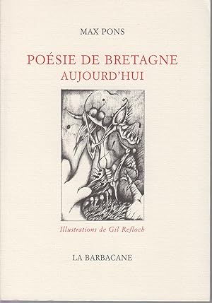 Seller image for POESIE DE BRETAGNE AUJOURD'HUI. Illustrations de Gil Refloch for sale by CANO