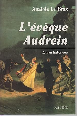 Image du vendeur pour L'vque Audrein. Roman historique mis en vente par CANO