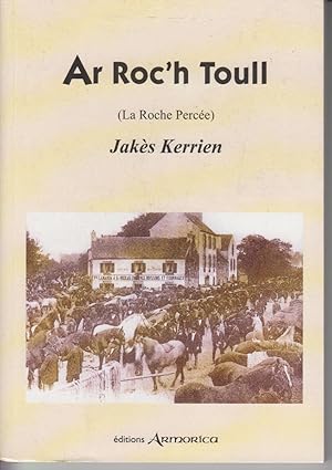 Bild des Verkufers fr AR ROC'H TOULL (La Roche Perce) - Edition bilingue Franais - Breton zum Verkauf von CANO