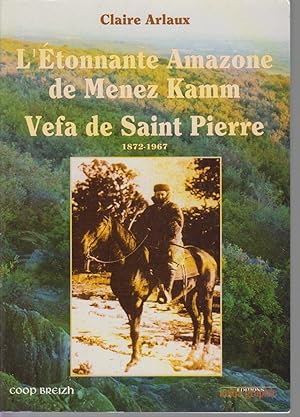 Seller image for L'tonnante Amazone de Menez Kamm - Vefa de Saint Pierre 1872-1967 for sale by CANO