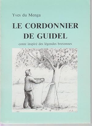 Image du vendeur pour Le cordonnier de Guidel - Conte inspir des lgendes bretonnes mis en vente par CANO