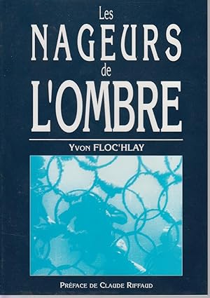 Seller image for LES NAGEURS DE L'OMBRE (Plonge, nageurs de combat) for sale by CANO