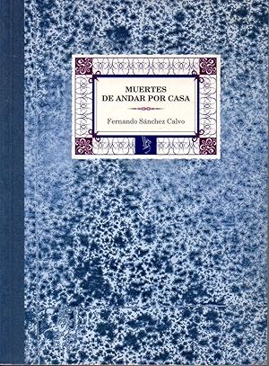 Seller image for MUERTES DE ANDAR POR CASA for sale by ALEJANDRIA SEVILLA