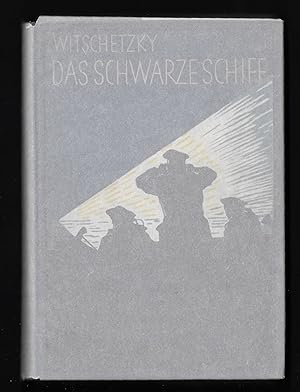 Seller image for DAS SCHWARZE SCHIFF, Kriegs- und Kaperfahrten des Hilfskreuzers 'Wolf' for sale by ART...on paper - 20th Century Art Books
