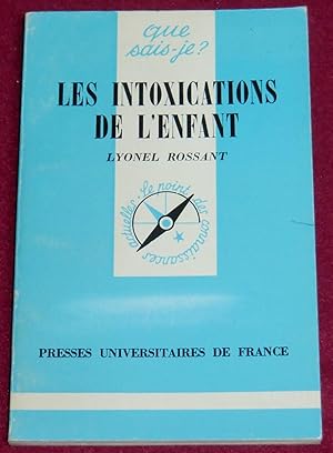 Immagine del venditore per LES INTOXICATIONS DE L'ENFANT venduto da LE BOUQUINISTE