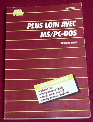 Image du vendeur pour PLUS LOIN AVEC MS/PC-DOS mis en vente par LE BOUQUINISTE