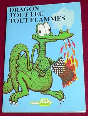 Seller image for DRAGON TOUT FEU TOUT FLAMME for sale by LE BOUQUINISTE