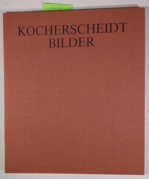Bild des Verkufers fr Kurt Kocherscheidt: Bilder 1976-1986 zum Verkauf von Antiquariat Trger