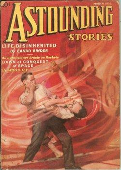 Image du vendeur pour ASTOUNDING Stories: March, Mar. 1937 mis en vente par Books from the Crypt
