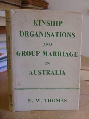 Imagen del vendedor de Kinship Organisations And Group Marriage In Australia a la venta por Eastleach Books